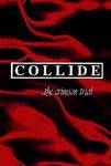 Collide (USA) : The Crimson Trial